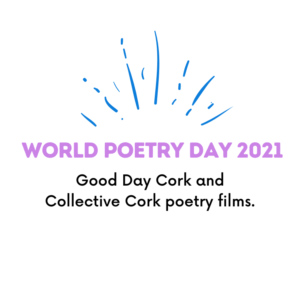 Watch Poetry Day Good day Cork