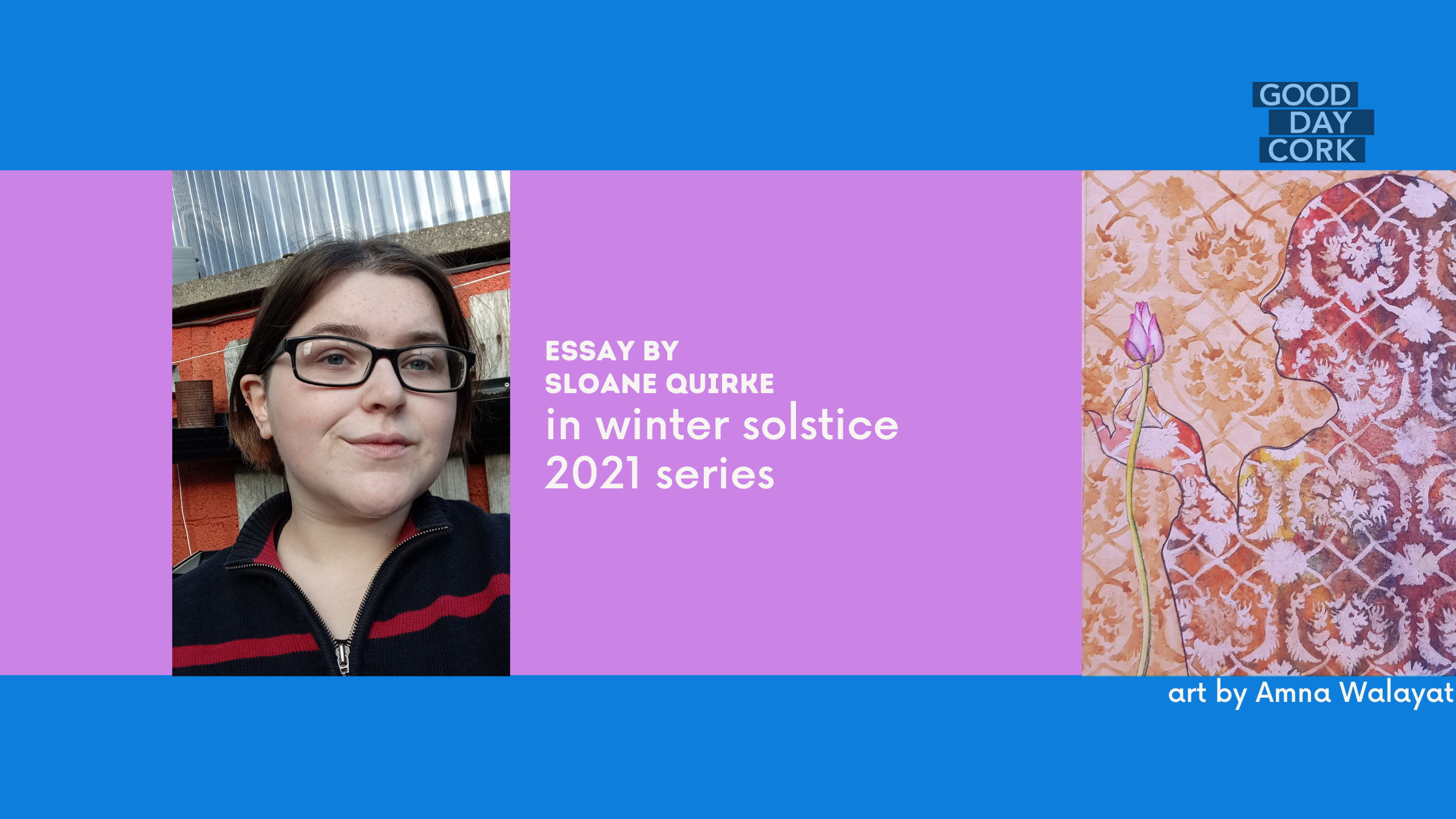 Sloane Quirke, human, Winter Solstice 2021, Good Day Cork