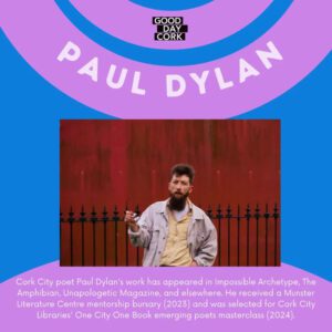 Paul Dylan Good Day Cork