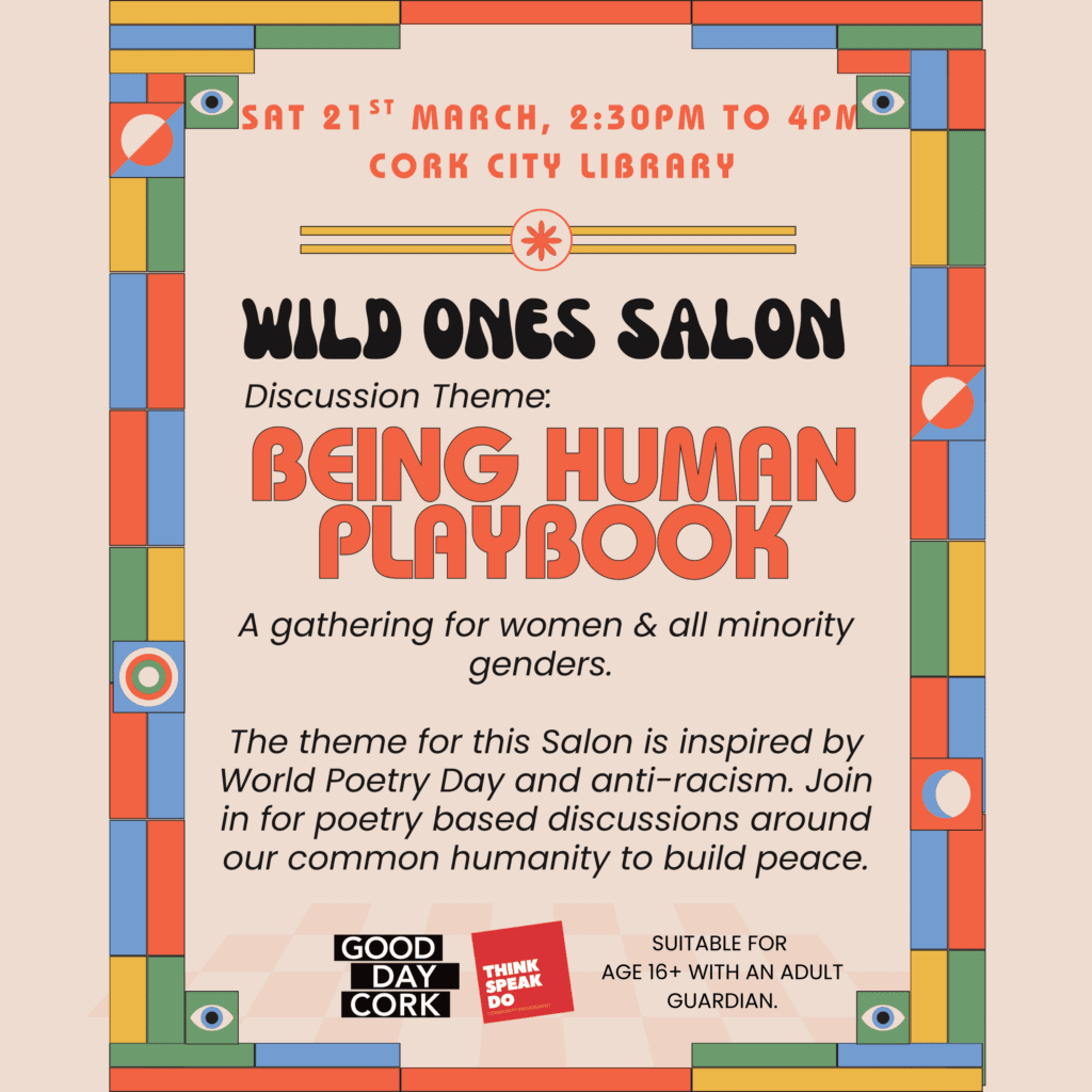 Wild Ones Salon March 21st Good Day Cork